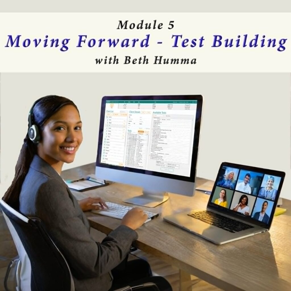 Moving Forward Test Building - Module 5 - with Beth Humma